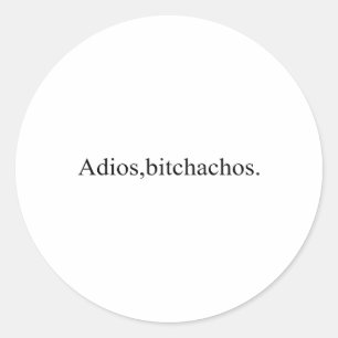 Adesivo Redondo Adios Achos Funny Cinco de Mayo