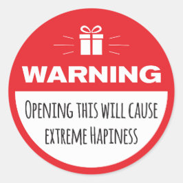Adesivo Redondo Advertência Engraçado: Felicidade Extrema