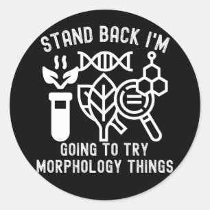 Adesivo Redondo Afastem-se. Vou tentar coisas de morfologia.