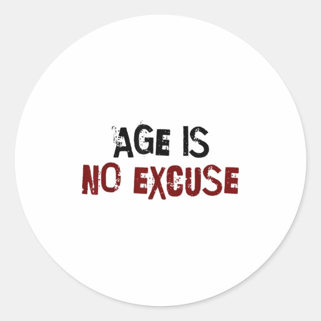 Adesivo Redondo Age Is No Excuse Old Age Motivation Fitness  (Frente)
