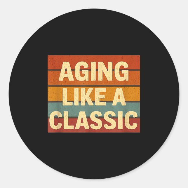 Adesivo Redondo Aging Like Clic Funny Retro Sarcastic Birthday  (Frente)