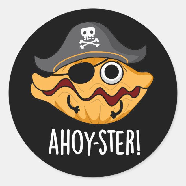 Adesivo Redondo Ahoy ster Funny Pirate Oyster Pun Dark BG (Frente)
