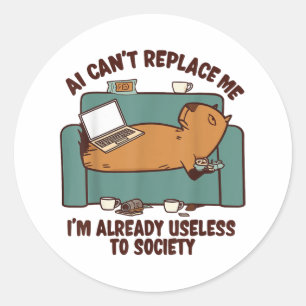 Adesivo Redondo Ai não pode me substituir por Capybara Funny inúti