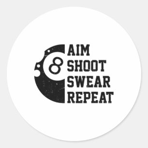 Adesivo Redondo Aim Shoot Swear Repetir Piscina Billiard Snooker C