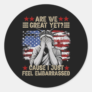 Adesivo Redondo Ainda Estamos Excelentes Porque Eu Só Sinto Inveja