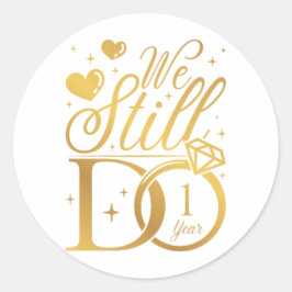 Adesivo Redondo Ainda fazemos 1 ano de casamento
