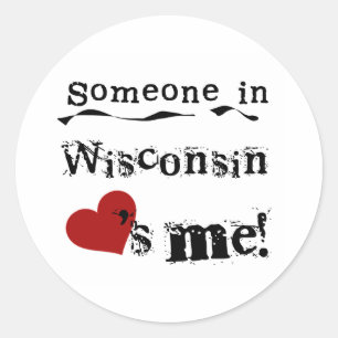 Adesivo Redondo Alguém em Wisconsin ama-me