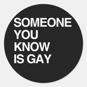 ADESIVO REDONDO ALGUÉM QUE VOCÊ CONHECE É GAY