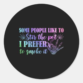Adesivo Redondo Algumas Pessoas Gostam De Mexer O Pote Que Prefiro