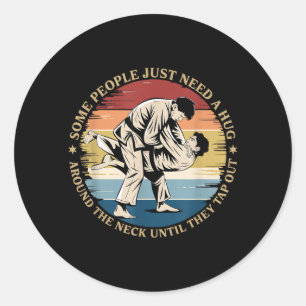 Adesivo Redondo Algumas Pessoas Precisam De Um Abraço Vintage BJJ 