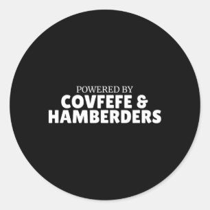 Adesivo Redondo Alimentado Por Covfefe E Política De Hambúrgueres