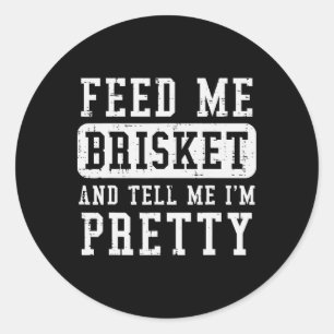 Adesivo Redondo Alimente-Me Brisket Diga-Me Que Estou Bonito Churr