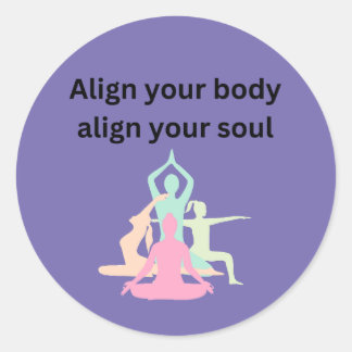 Adesivo Redondo Alinhe Seu Corpo, Alinhe Sua Alma: Yoga