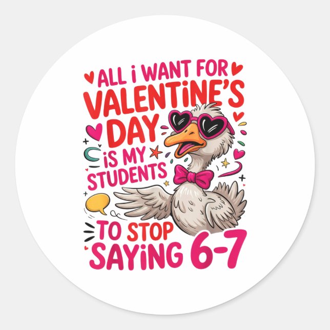 Adesivo Redondo All I Want For Valentines Is My Students Stop Sayi (Frente)