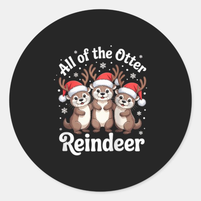 Adesivo Redondo All Of The Otter Reindeer Christmas Cute Animal De (Frente)