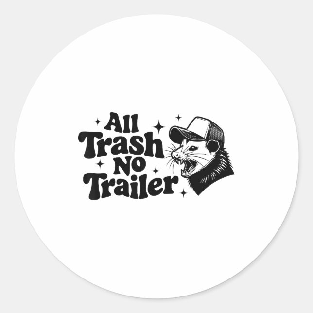 Adesivo Redondo All Trash No Trailer Redneck Ironic Ossum Quote Gi (Frente)