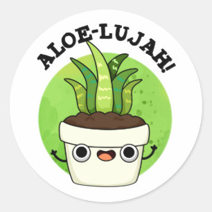 Adesivo Redondo Aloe-llujah Cute Aloe Vera Pun