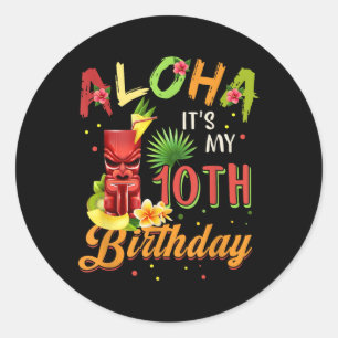 Adesivo Redondo Aloha É O Meu 10º Aniversário Havaiano 10 Anos