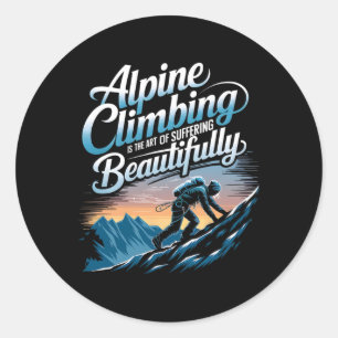 Adesivo Redondo Alpinismo é a arte de sofrer lindamente