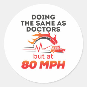 Adesivo Redondo Ambulância EMS Funny 80 MPH paramédica EMT