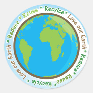 Adesivo Redondo Ame a nossa Terra - Reduza, reutilize e Reciclar!
