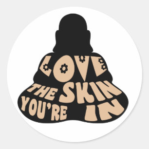 Adesivo Redondo Ame a pele em que você está