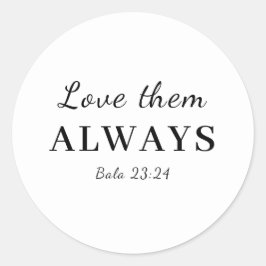 Adesivo Redondo Ame-os de Qualquer Forma Fé Versículo Bíblico Desi