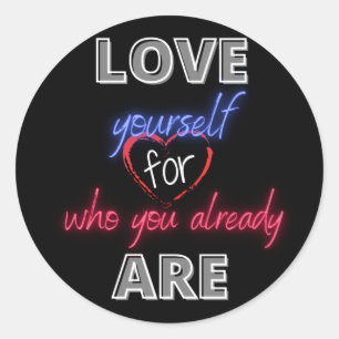 Adesivo Redondo Ame-se por quem você já é