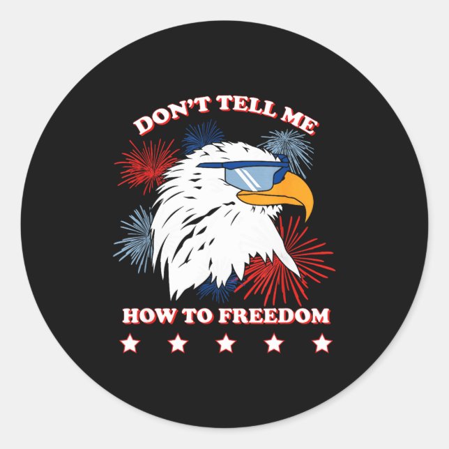 Adesivo Redondo Americana Don’t Tell Me How To Dom  (Frente)