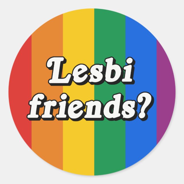 Adesivo Redondo Amigas Lésbicas? (Frente)