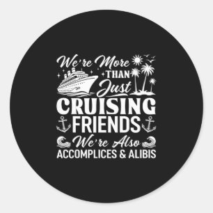 Adesivo Redondo Amigos de Crucero Somos Cúmplices e Álibis Crui