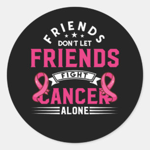 Adesivo Redondo Amigos Não Deixam Amigos Combaterem Sozinhos O Can