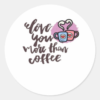 Adesivo Redondo Amo Você Mais Que Café Estilo Romântico Fofo