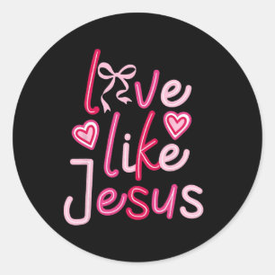 Adesivo Redondo Amor Como Jesus Arco Coquette Dia dos Namorados