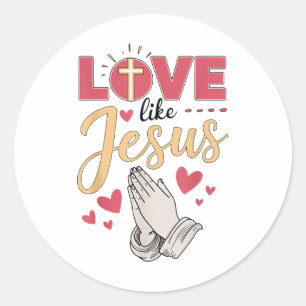 Adesivo Redondo Amor Como Jesus Cristo Cristão Bonito Garota Toddl