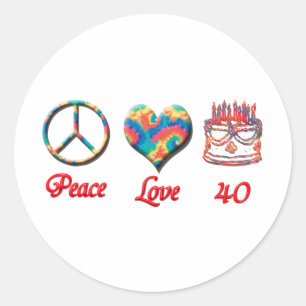 Adesivo Redondo Amor da paz e 40 anos velho