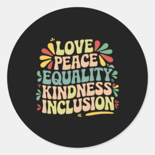Adesivo Redondo Amor Paz Igualdade Bondade Inclusão História Negra