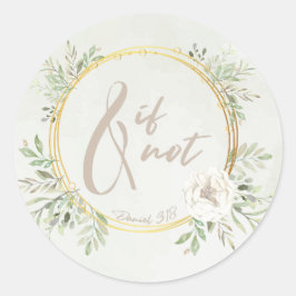 Adesivo Redondo And If Not Round Sticker