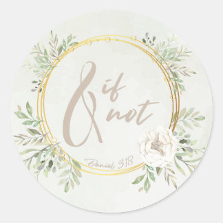 Adesivo Redondo And If Not Round Sticker