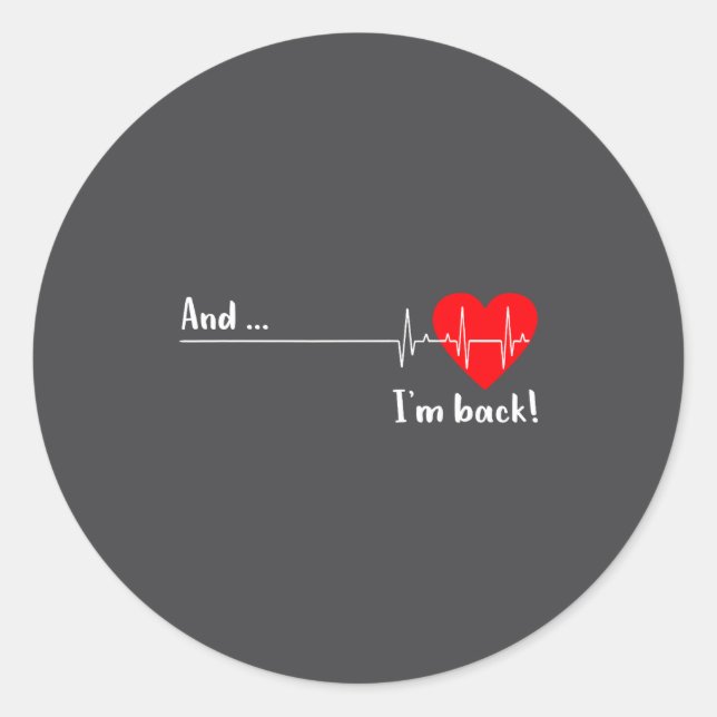 Adesivo Redondo And I'm Back Ekg Heartbeat For Cardiologist Heart  (Frente)