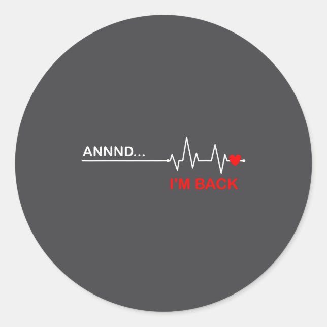 Adesivo Redondo And… I'm Back Heart Warriors Heart Disease Awarene (Frente)
