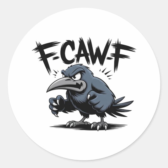 Adesivo Redondo Angry Crow “F-CAW-F ” – Edgy Cartoon Bird Design (Frente)