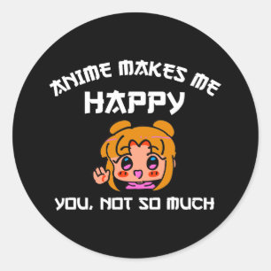 Adesivo Redondo Anime Me Faz Feliz Não Tanto