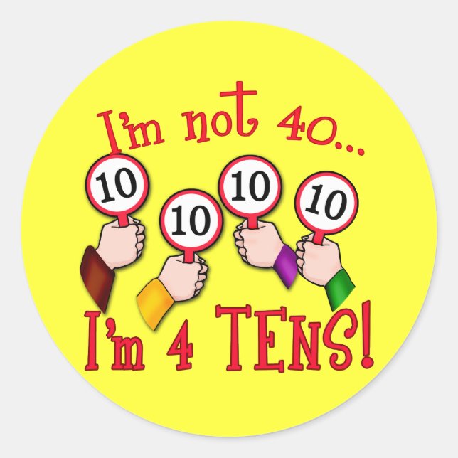 Adesivo Redondo aniversário de 40 anos Humor T shirt (Frente)