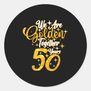 Adesivo Redondo aniversário de 50 anos de casamento nós somos ouro