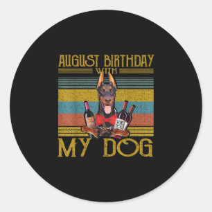 Adesivo Redondo Aniversário De Agosto Com Meu Doberman Pinscher Do