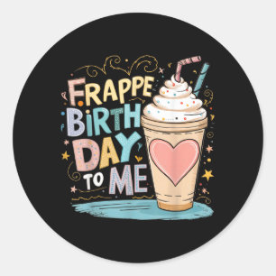 Adesivo Redondo Aniversário Engraçado do Frappe - Piada para Café