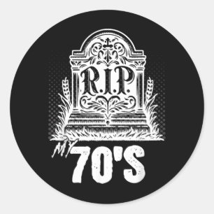 Adesivo Redondo Aniversário engraçado dos anos 70 Citação de lápid