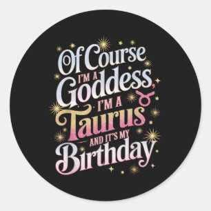 Adesivo Redondo Aniversário Taurus Deusa Rainha É Minha Garota De 