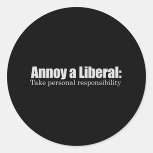 Adesivo Redondo Annoy a Liberal - Assuma a Responsabilidade